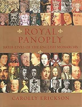 Royal Panoply: Brief Lives of the English Monarchs