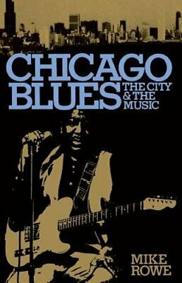 Chicago Blues: The City & The Music