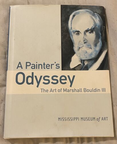 A Painter's Odyssey - The Art of Marshall Bouldin III