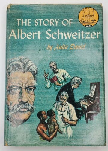 The Story of Albert Schweitzer - Landmark Books