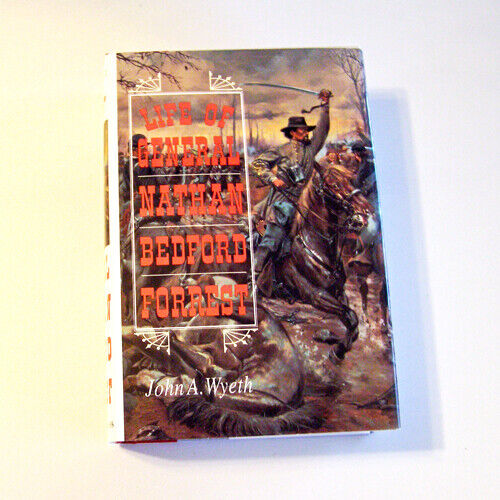 Life of General Nathan Bedford Forest
