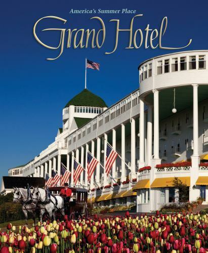 Grand Hotel - America's Summer Place